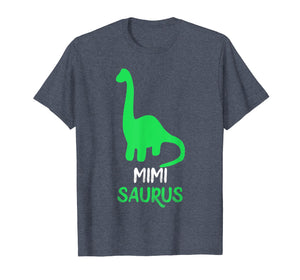 Funny shirts V-neck Tank top Hoodie sweatshirt usa uk au ca gifts for Mimi-Saurus Funny Dinosaur Gift Mother's Day T-Shirt 2757804