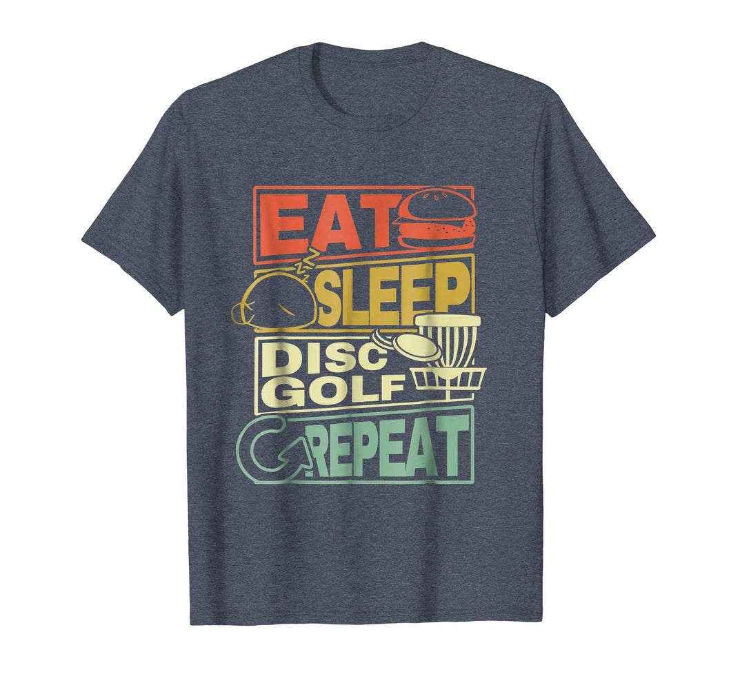 Funny shirts V-neck Tank top Hoodie sweatshirt usa uk au ca gifts for Eat Sleep Disc Golf Repeat Shirt I Funny Discgolf T-Shirt 2910290