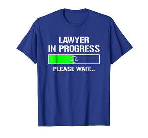 Funny shirts V-neck Tank top Hoodie sweatshirt usa uk au ca gifts for Lawyer In Progress T-shirt Funny Law School Student Tee Gift 1151286