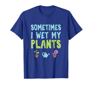 Funny shirts V-neck Tank top Hoodie sweatshirt usa uk au ca gifts for Wet My Plants Tshirt Funny Gift 127705