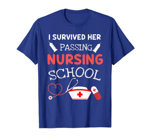 Funny shirts V-neck Tank top Hoodie sweatshirt usa uk au ca gifts for I Survived Her Passing Nursing School Tshirt Nurse Tee 1183526