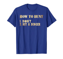 Load image into Gallery viewer, Funny shirts V-neck Tank top Hoodie sweatshirt usa uk au ca gifts for How to Bunt: Don&#39;t Hit a Dinger - Funny Baseball Shirt 2546331
