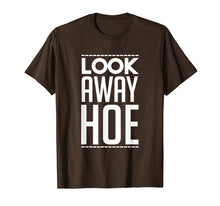Load image into Gallery viewer, Funny shirts V-neck Tank top Hoodie sweatshirt usa uk au ca gifts for Look Away Hoe Shirt 2677616

