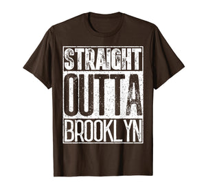 Funny shirts V-neck Tank top Hoodie sweatshirt usa uk au ca gifts for Straight Outta Brooklyn T-Shirt Cool Mens or Women Gift Tee 1347391