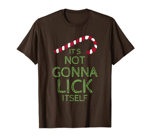 Funny shirts V-neck Tank top Hoodie sweatshirt usa uk au ca gifts for It's Not Gonna Lick Itself Shirt Candy Cane Christmas Joke 1896298