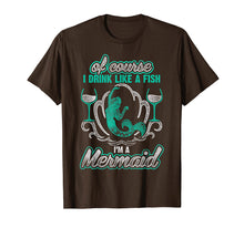 Load image into Gallery viewer, Funny shirts V-neck Tank top Hoodie sweatshirt usa uk au ca gifts for Of Course I Drink Like A Fish I&#39;m A Mermaid T-Shirt 2888145

