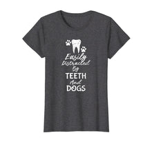 Load image into Gallery viewer, Funny shirts V-neck Tank top Hoodie sweatshirt usa uk au ca gifts for Easily Distracted By Teeth and Dogs Dentist T Shirt 213052
