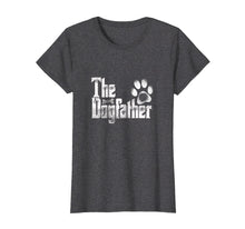 Load image into Gallery viewer, Funny shirts V-neck Tank top Hoodie sweatshirt usa uk au ca gifts for The Dogfather T-Shirt | Dog Dad Funny| Father&#39;s Day Gifts 1187676
