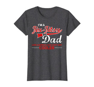 Funny shirts V-neck Tank top Hoodie sweatshirt usa uk au ca gifts for Jiu Jitsu Dad - Brazilian BJJ Jiu Jitsu T-shirt for Men 2860418