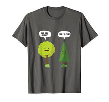 Load image into Gallery viewer, Funny shirts V-neck Tank top Hoodie sweatshirt usa uk au ca gifts for Are You Oakay? Yes I&#39;m Pine Funny Oak Tree Pun T-Shirt 913555
