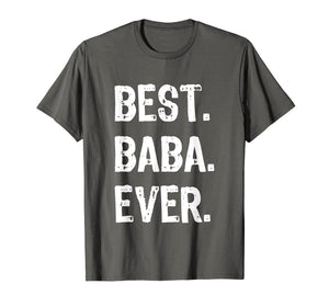 Best Baba Ever Funny Gift Father's Day T-Shirt
