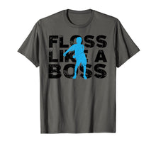 Load image into Gallery viewer, Funny shirts V-neck Tank top Hoodie sweatshirt usa uk au ca gifts for Floss Like A Boss Shirt | Cute Skilled Dancer Tee Gift 1720369
