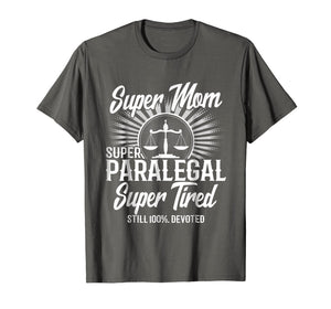 Funny shirts V-neck Tank top Hoodie sweatshirt usa uk au ca gifts for Super Mom Super Paralegal T Shirt 1876789