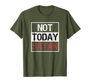 Funny shirts V-neck Tank top Hoodie sweatshirt usa uk au ca gifts for Not Today Satan T-Shirt Funny Saying Christian Love Tshirt 1895568