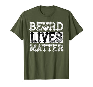 Beard Lives Matter Shirt Funny Gift For Bearded Men