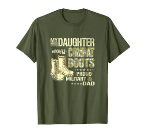 Funny shirts V-neck Tank top Hoodie sweatshirt usa uk au ca gifts for My Daughter Wears Combat Boots Proud Military Dad Shirt Gift 2522619