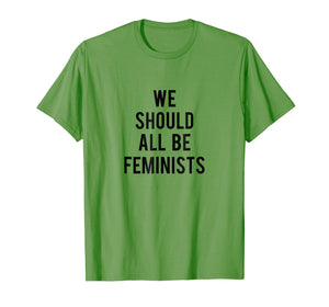 Funny shirts V-neck Tank top Hoodie sweatshirt usa uk au ca gifts for we should all be feminists tee 1016233