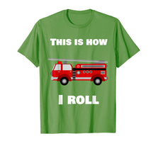 Load image into Gallery viewer, Funny shirts V-neck Tank top Hoodie sweatshirt usa uk au ca gifts for This Is How I Roll Fire Truck T-Shirt 1701154
