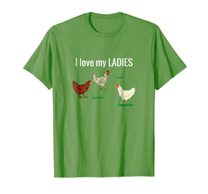 Funny shirts V-neck Tank top Hoodie sweatshirt usa uk au ca gifts for Funny Chicken t shirt for chicken farmers! I Love My Ladies 1753099