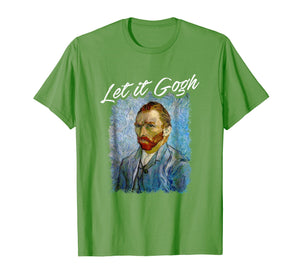 Funny shirts V-neck Tank top Hoodie sweatshirt usa uk au ca gifts for Funny Let It Gogh Art T-Shirt 1234380