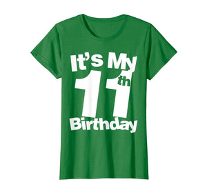 Funny shirts V-neck Tank top Hoodie sweatshirt usa uk au ca gifts for 11th Birthday Shirt. It's My 11th Birthday Shirt. 11th Birth 1867785