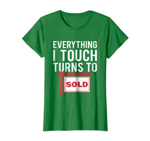 Load image into Gallery viewer, Funny shirts V-neck Tank top Hoodie sweatshirt usa uk au ca gifts for Real Estate Agent T-Shirt - Everything I Touch Turns To Sold 804792
