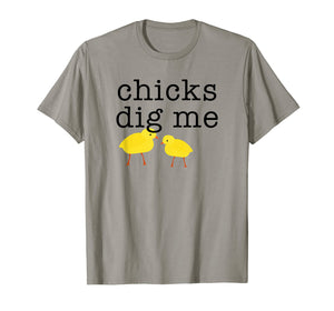 Funny shirts V-neck Tank top Hoodie sweatshirt usa uk au ca gifts for Chicks Dig Me Funny T-Shirt 2611006