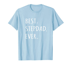 Best Stepdad Ever Tshirt Capital Letter Step Dad T Shirt