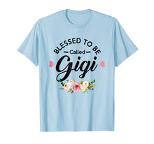 Load image into Gallery viewer, Blessed To Be Called Gigi T-Shirt
