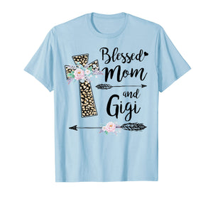 Funny shirts V-neck Tank top Hoodie sweatshirt usa uk au ca gifts for Blessed To Be Called Mom And Gigi Tshirt Funny Gigi Gift 1486067