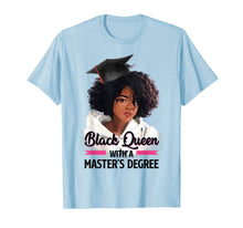 Load image into Gallery viewer, Black Queen Masters Degree Tshirt Best Graduation Gifts
